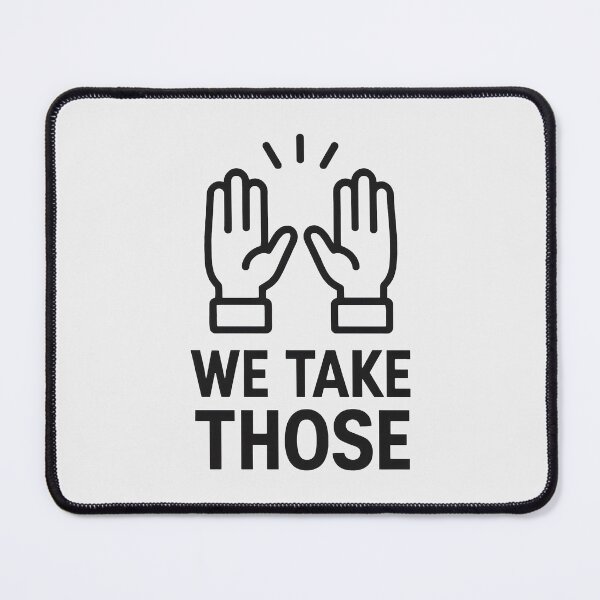 Item preview, We Take Those Praise Hands Funny Gaming Meme designed and sold by SplashTastic.