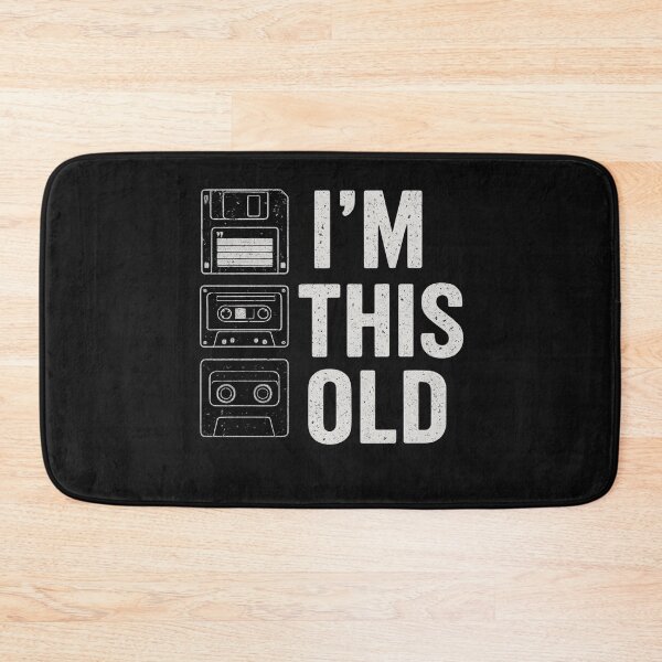 Item preview, I'm This Old – Nostalgic 80s-90s Design designed and sold by Printsouf.