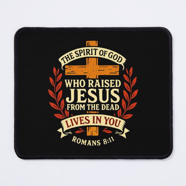 Item preview, Romans 8:11 The Spirit of God who raised Jesus from the dead lives in you designed and sold by plushism.