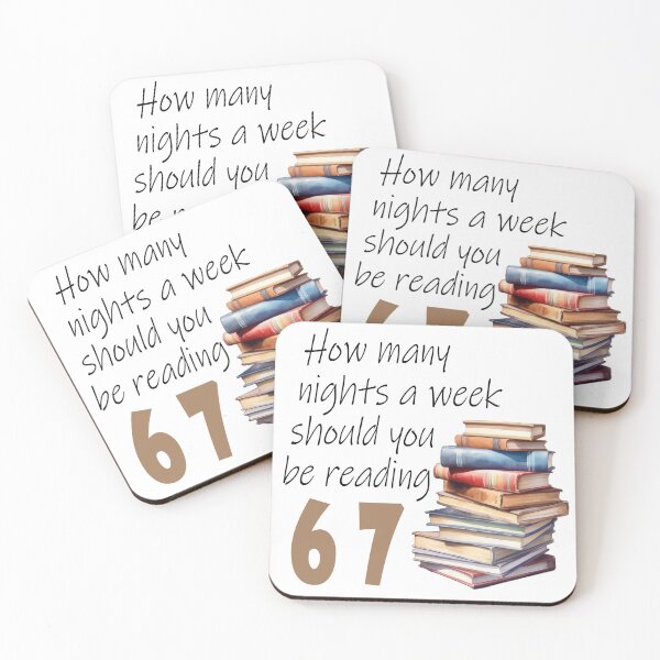 Item preview, How Many Nights a Week Should You be Reading 67 Meme designed and sold by ArteLena.