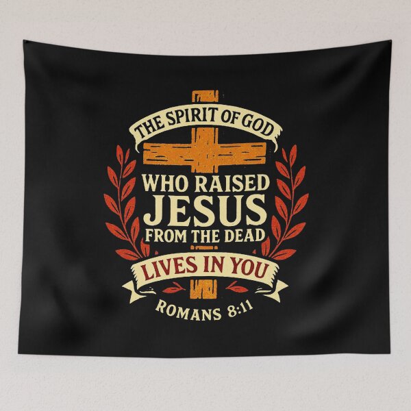 Item preview, Romans 8:11 The Spirit of God who raised Jesus from the dead lives in you designed and sold by plushism.