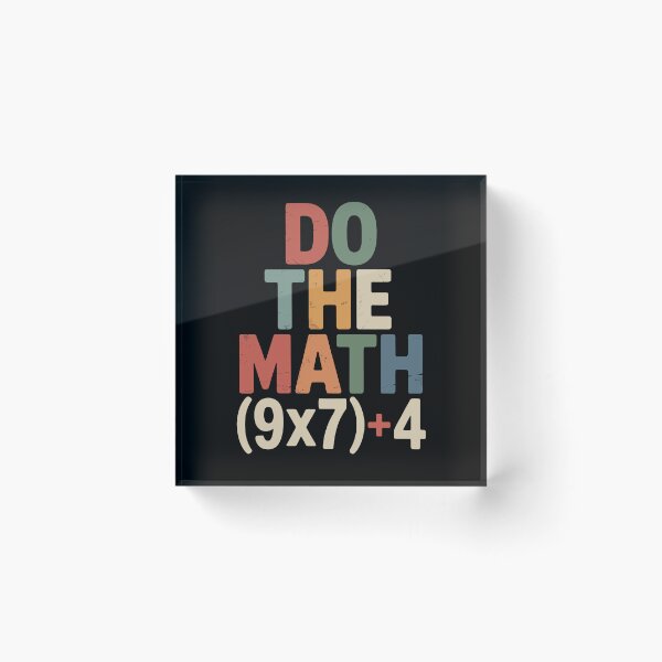 Item preview, do the math ( 9x7)+4 designed and sold by jkrphoto.