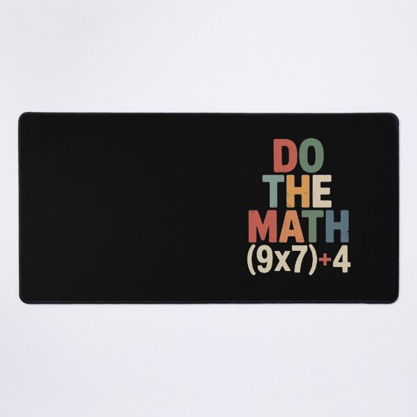 Item preview, do the math ( 9x7)+4 designed and sold by jkrphoto.