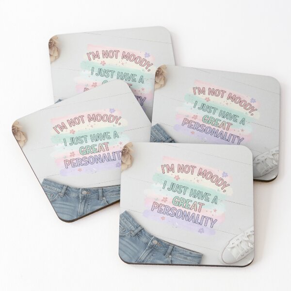 Item preview, ‘I’m Not Moody, I Just Have a Great Personality designed and sold by FusionOfTrends.