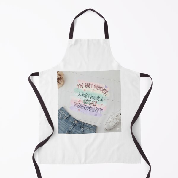Item preview, ‘I’m Not Moody, I Just Have a Great Personality designed and sold by FusionOfTrends.