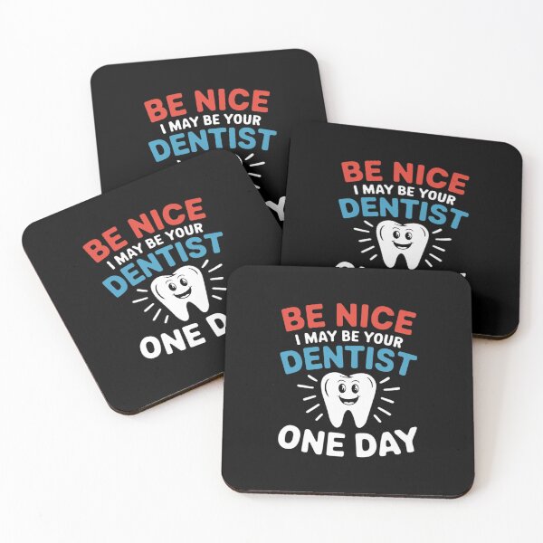Item preview, Be Nice I May Be Your Future Dentist designed and sold by NeomiStoreSS.