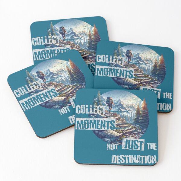 Item preview, 'Collect the moments, not just the destinations" with Man Hiking Mountain T-shirt designed and sold by TeeCelebrity.