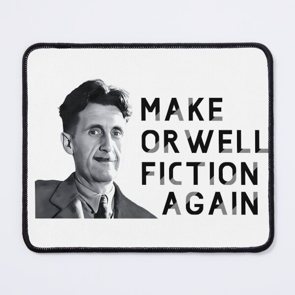 Item preview, Make Orwell Fiction Again designed and sold by TsunamiDesigns.