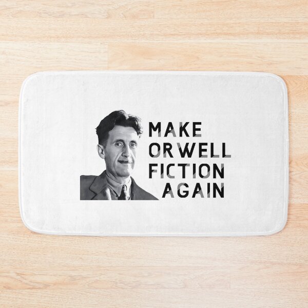 Item preview, Make Orwell Fiction Again designed and sold by TsunamiDesigns.