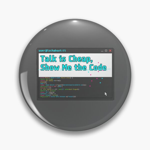 Item preview, Talk is Cheap Show Me Code designed and sold by WiserShop.