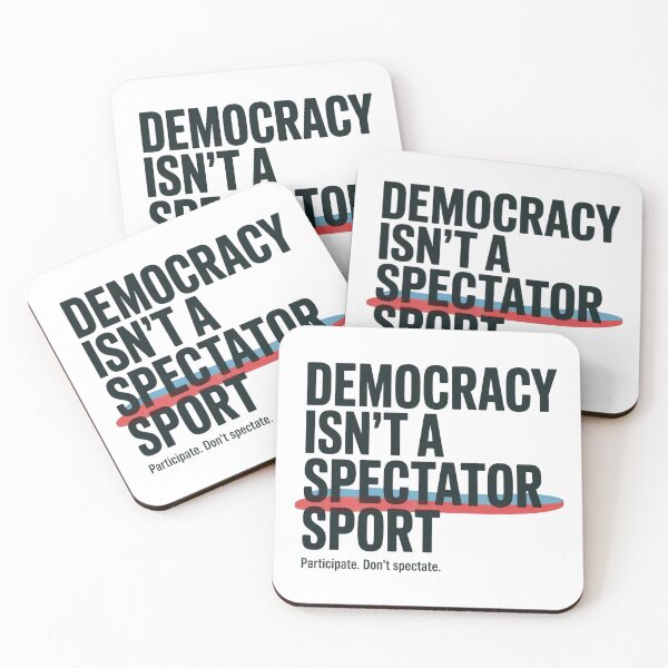 Item preview, Participate Don’t Spectate Democracy Isn’t A Spectator Sport Shirt designed and sold by WSPrintCrafter.
