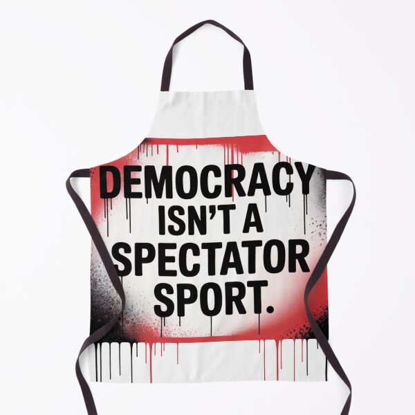 Item preview, Democracy Isn’t A Spectator Sport Graffiti Street Art Activist Shirt designed and sold by WSPrintCrafter.