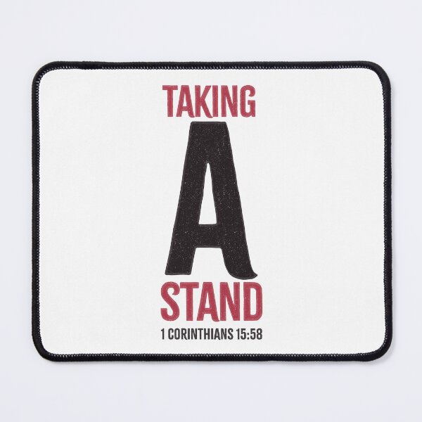 Item preview, Taking a stand - 1 Corinthians 15:58 designed and sold by LambsPath.