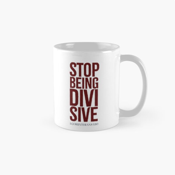 Item preview, Stop being divisive - 1 Corinthians 1:10 designed and sold by LambsPath.