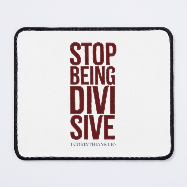 Item preview, Stop being divisive - 1 Corinthians 1:10 designed and sold by LambsPath.