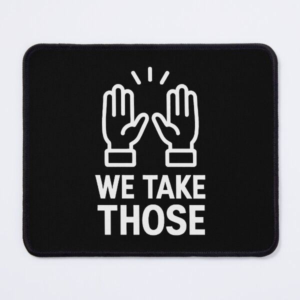 Item preview, We Take Those Praise Hands Funny Gaming Meme in white designed and sold by SplashTastic.