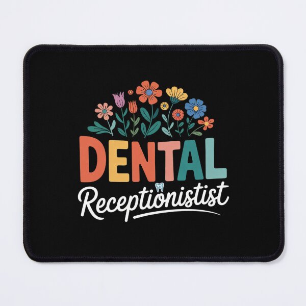 Item preview, Dental Receptionist Flowers Dentist Receptionist designed and sold by HuValverdeArt.