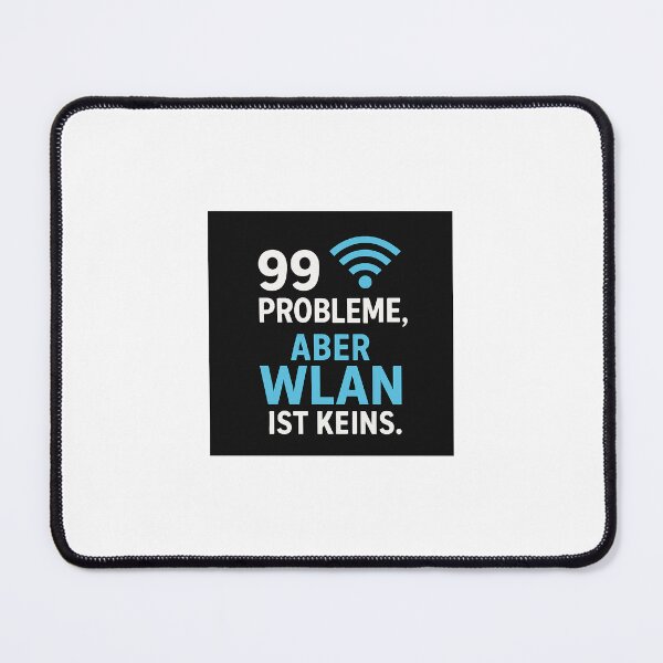 Item preview, 99 problems, but Wi-Fi isn't one of them. designed and sold by Cleveralltag.