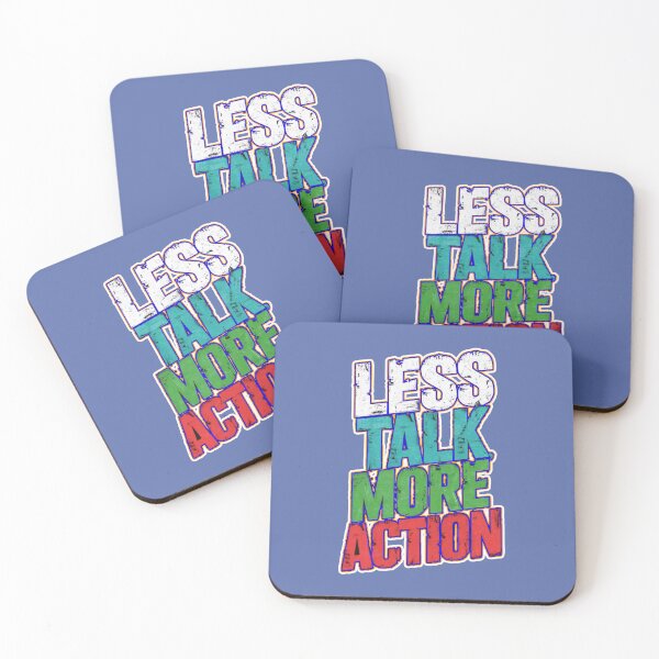 Item preview, Less Talk More Action designed and sold by ZooStateofMind.