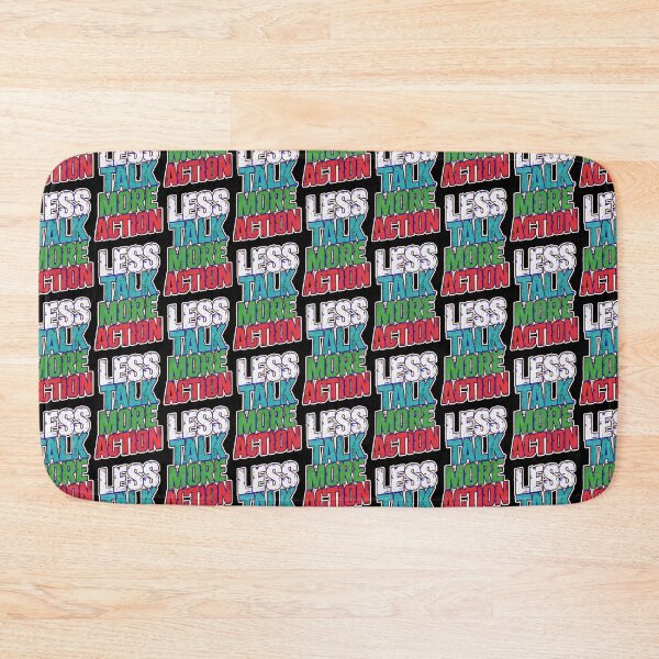 Item preview, Less Talk More Action designed and sold by ZooStateofMind.