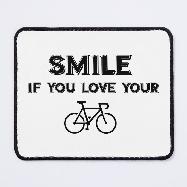 Item preview, Smile If You Love Your Bike designed and sold by Esskay Designs.