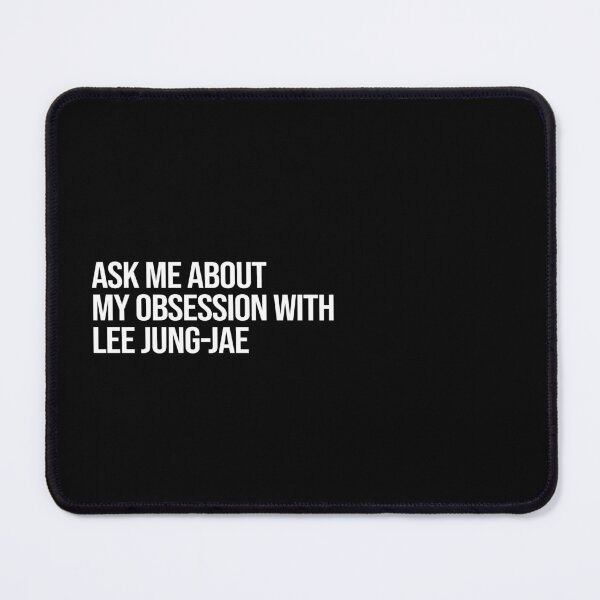 Item preview, Ask me About my Obsession with Lee Jung-jae designed and sold by deluluhaze.