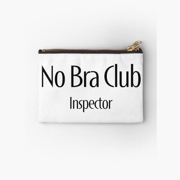 Item preview, No Bra Club - Inspector designed and sold by TeaseMePleaseMe.