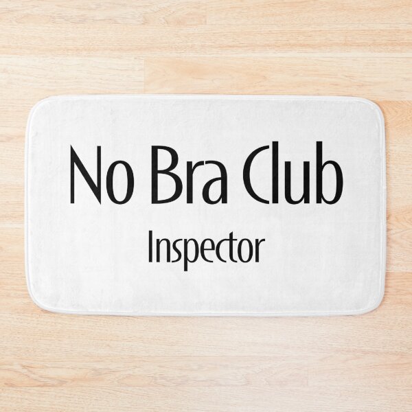 Item preview, No Bra Club - Inspector designed and sold by TeaseMePleaseMe.
