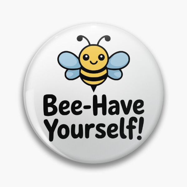 Item preview, Bee Have Yourself! Cute Bee Pun designed and sold by PMCreative.