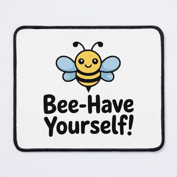 Item preview, Bee Have Yourself! Cute Bee Pun designed and sold by PMCreative.