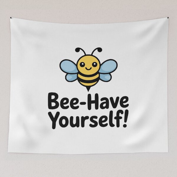 Item preview, Bee Have Yourself! Cute Bee Pun designed and sold by PMCreative.