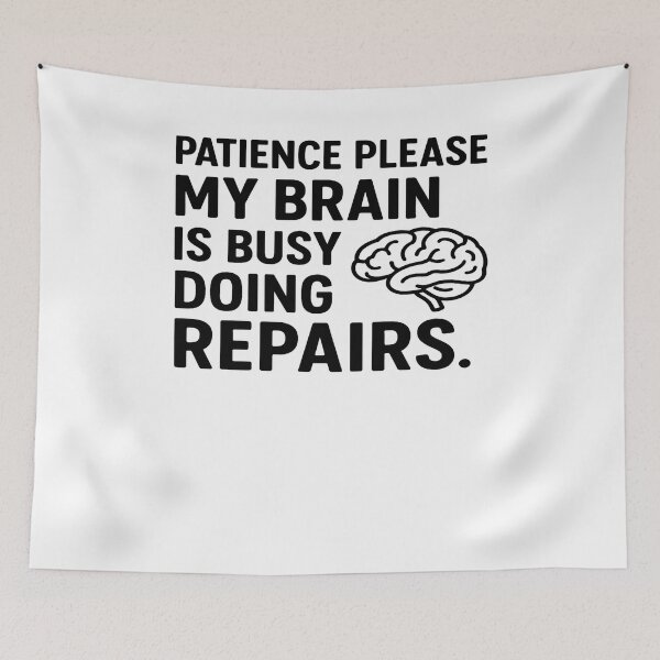Item preview, Funny Brain Quote – Patience Please My Brain Is Busy Doing Repairs, Science Humor, Nerd Gift Idea designed and sold by fabricutie.