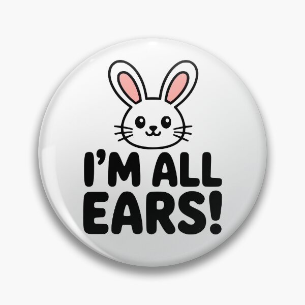 Item preview, I'm All Ears! Cute Bunny Pun designed and sold by PMCreative.