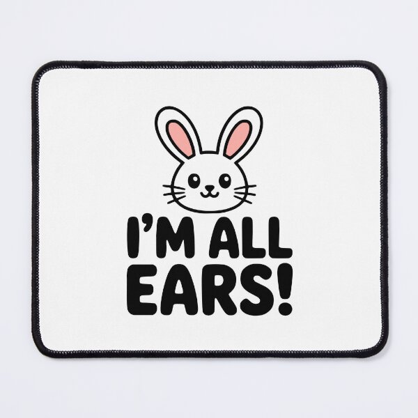Item preview, I'm All Ears! Cute Bunny Pun designed and sold by PMCreative.