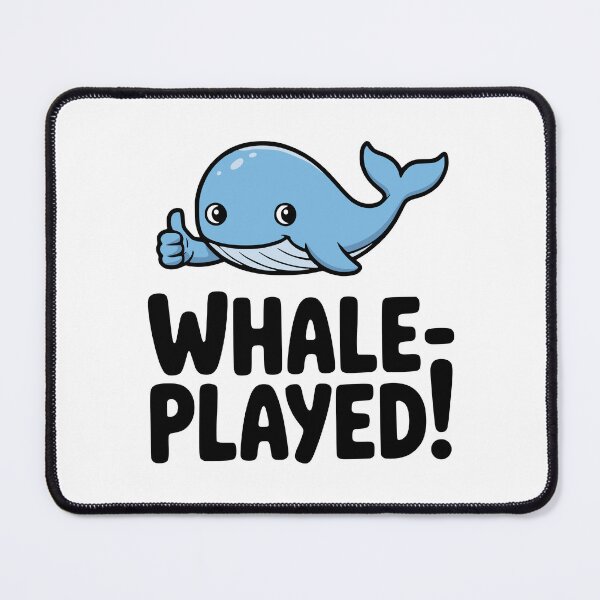 Item preview, Whale Played! Cute Whale Pun designed and sold by PMCreative.