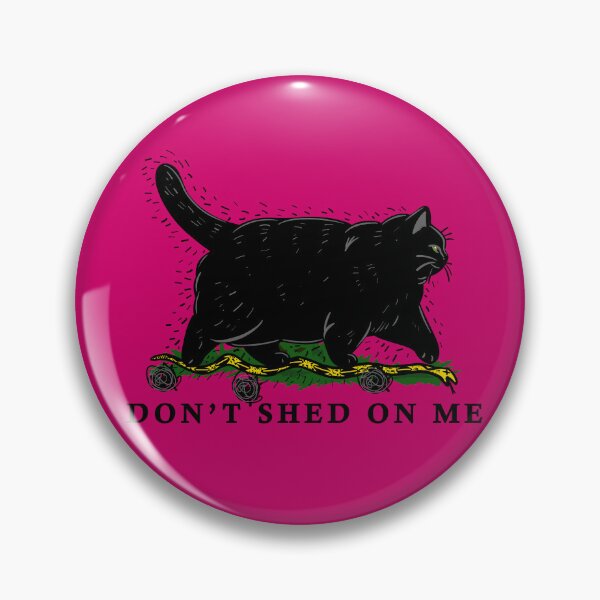 Item preview, Don't Shed On Me Chonky Black Cat Gadsden Meme Pink designed and sold by KilkennyCat Art.