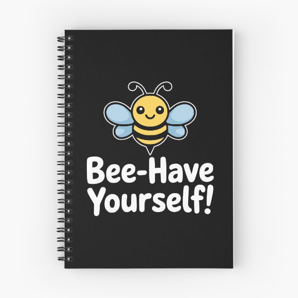 Item preview, Bee Have Yourself! Funny Bee Pun designed and sold by PMCreative.