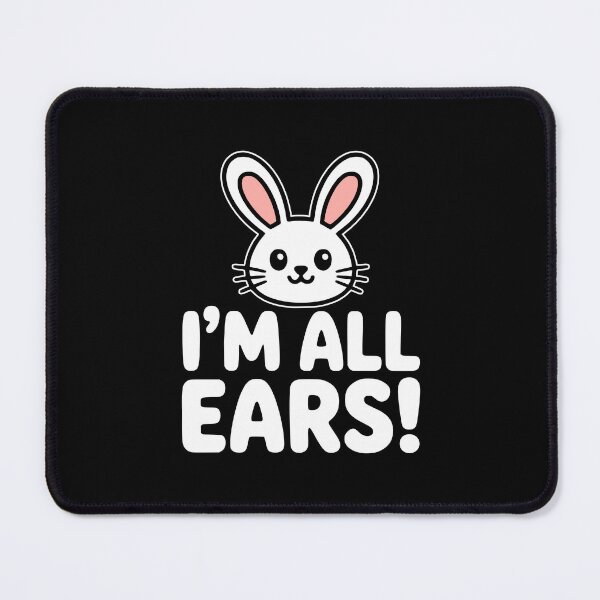 Item preview, I'm All Ears! Funny Bunny Pun designed and sold by PMCreative.
