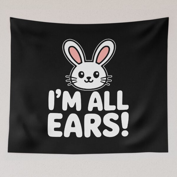 Item preview, I'm All Ears! Funny Bunny Pun designed and sold by PMCreative.