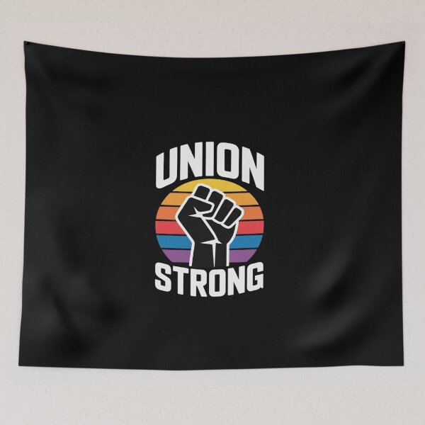 Item preview, Union Strong Labor Union Solidarity Labor Day Union Workers designed and sold by EllinoKlemo.