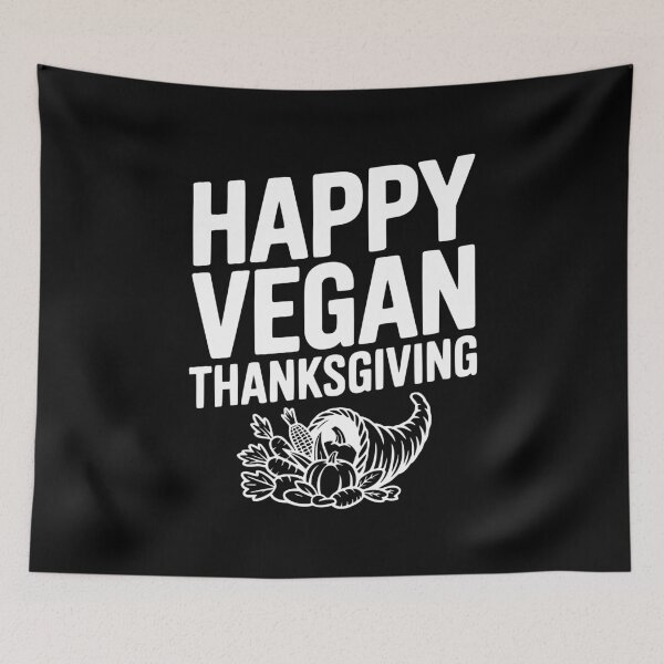 Item preview, Happy Vegan Thanksgiving designed and sold by Frank Ring.