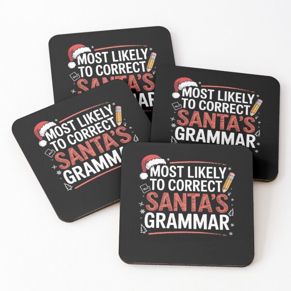 Item preview, Most Likely To Correct Santa’s Grammar designed and sold by Mateusz Majcherek.