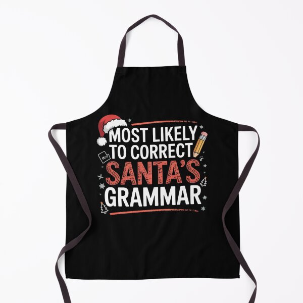 Item preview, Most Likely To Correct Santa’s Grammar designed and sold by Mateusz Majcherek.