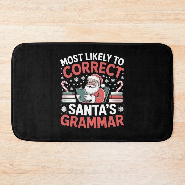 Item preview, Most Likely To Correct Santa’s Grammar designed and sold by Mateusz Majcherek.