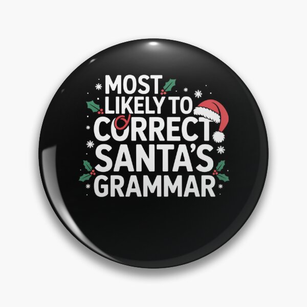 Item preview, Most Likely To Correct Santa’s Grammar designed and sold by Mateusz Majcherek.