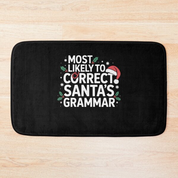 Item preview, Most Likely To Correct Santa’s Grammar designed and sold by Mateusz Majcherek.