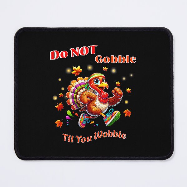 Item preview, Funny Gobble You Wobble Thanksgiving Turkey designed and sold by JEFDodsonArt.
