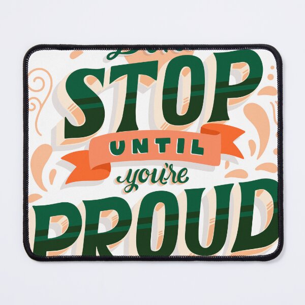 Item preview, Motivational typography artwork saying don't stop until you're proud in bold and colorful lettering designed and sold by bayzidstock.