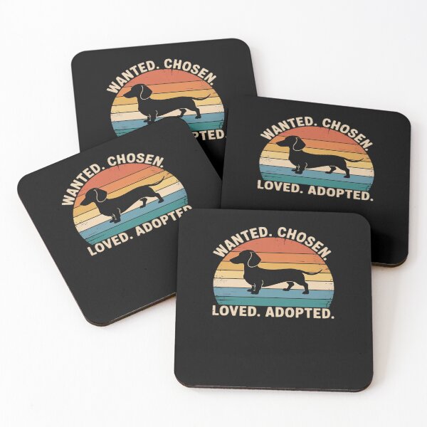 Item preview, Wanted Chosen Loved Adopted Merch Dachsund Dad Mom designed and sold by RayArmstrong.