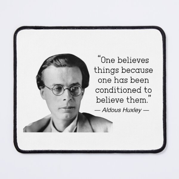 Item preview, Aldous Huxley Belief Quote designed and sold by TsunamiDesigns.